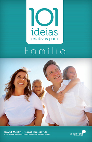 101 Ideias Criativas Para Família