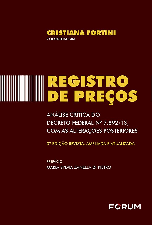 Registro De Preços Análise Crítica Do Decreto Federal Nº 7.892/13, Com As Alterações Posteriores