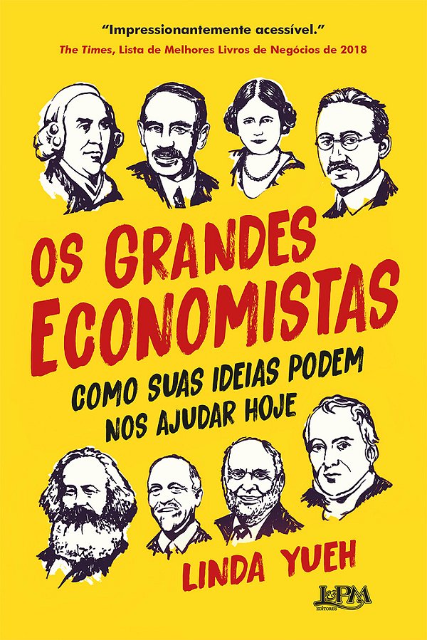 Os Grandes Economistas Como Suas Ideias Podem Nos Ajudar Hoje..-