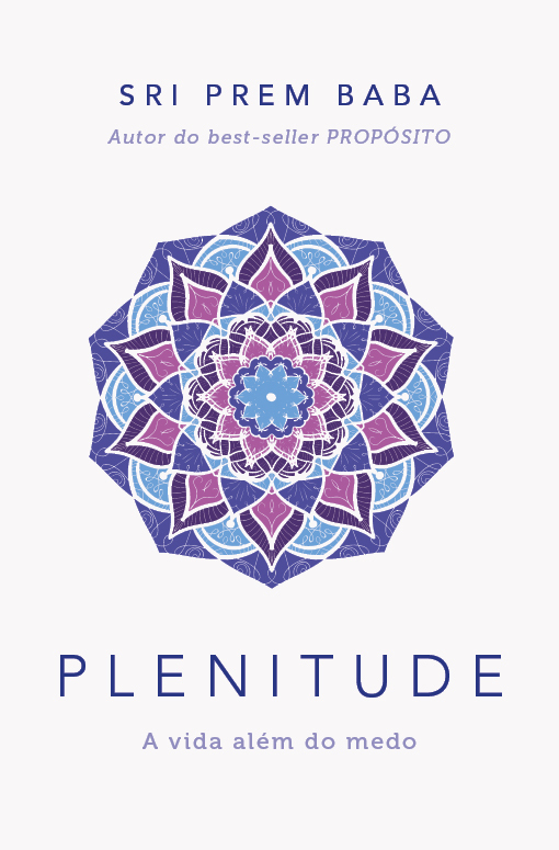 Plenitude A Vida Além Do Medo..-