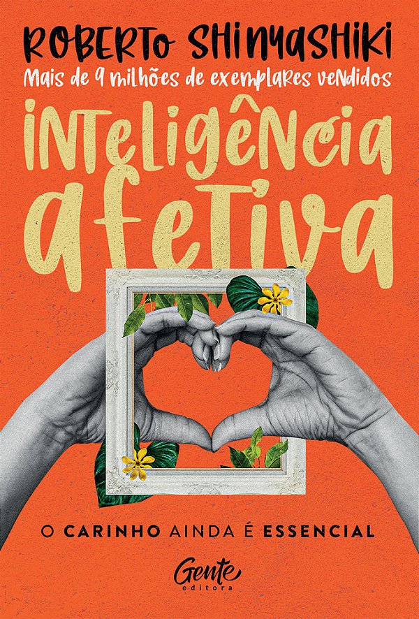 Inteligência Afetiva O Carinho Ainda É Essencial..-
