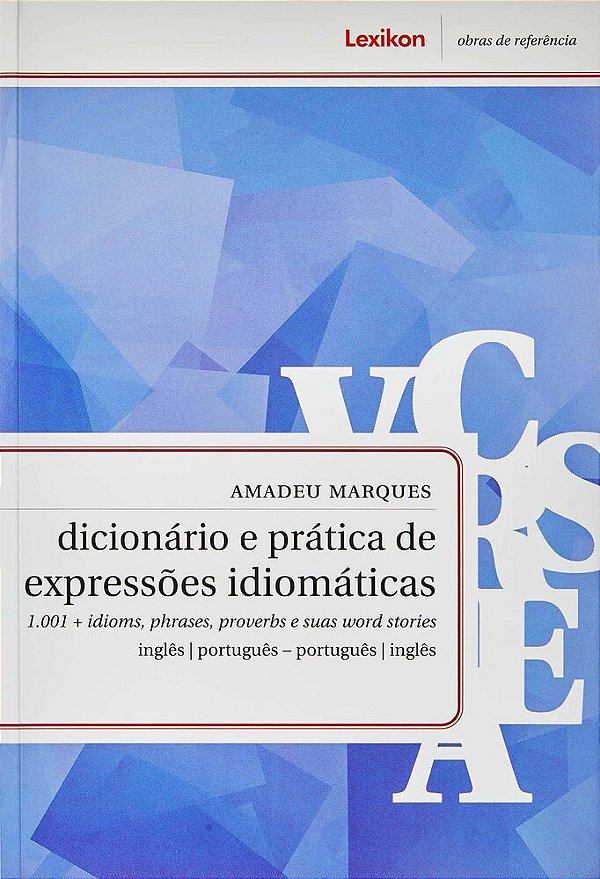 Dicionário E Prática De Expressões Idiomáticas..-