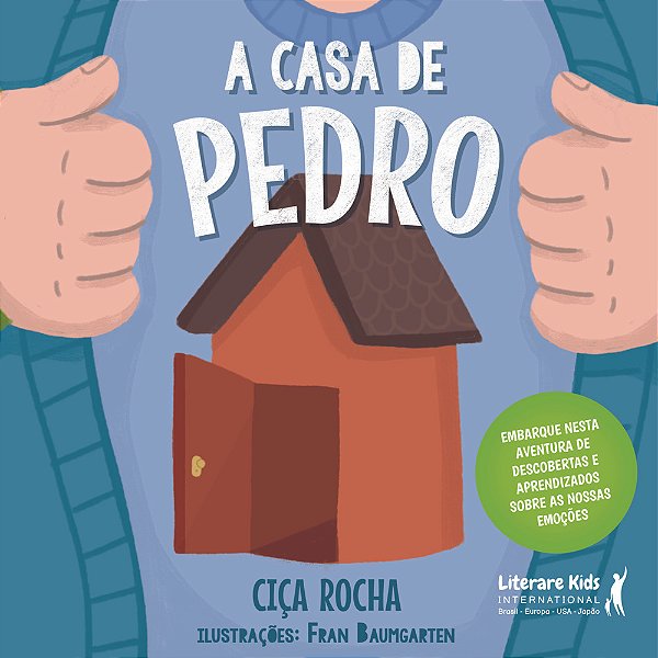 A Casa De Pedro Embarque Nesta Aventura De Descobertas E Aprendizados Sobre As Nossas Emoções..-