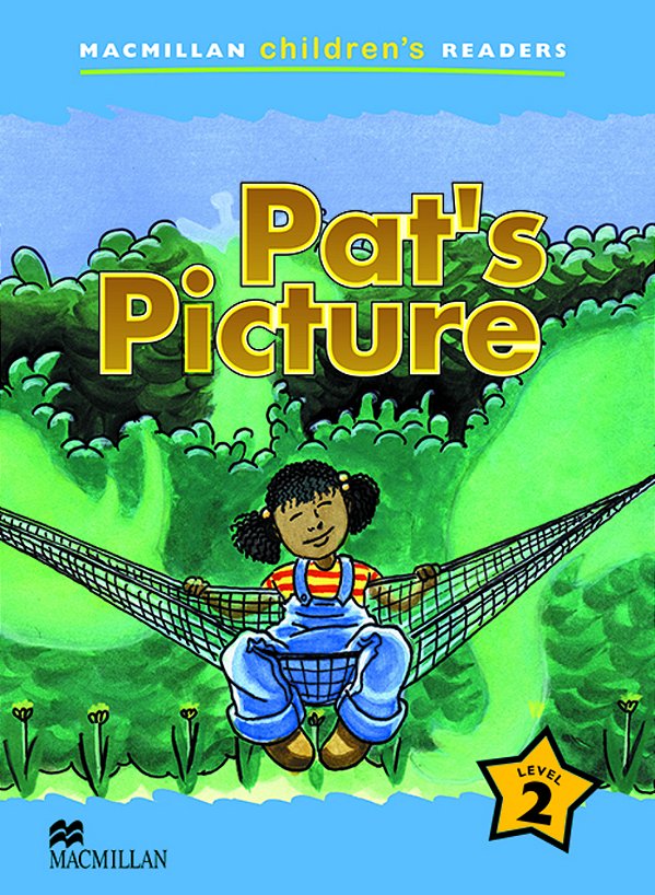 Pat's Picture - Macmillan Children's Readers - Level 2..-