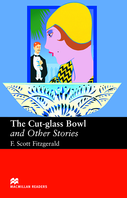 The Cut-Glass Bowl And Other Stories - Macmillan Readers - Upper-Intermediate - Book - New Edition..-