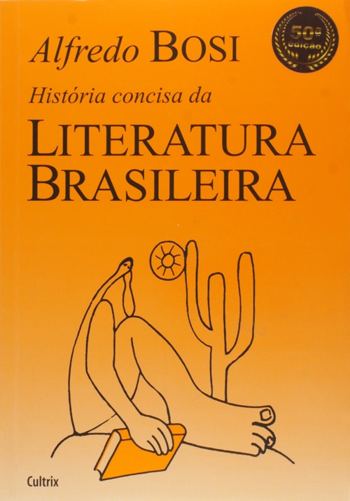 História Concisa Da Literatura Brasileira 50° Ed..-