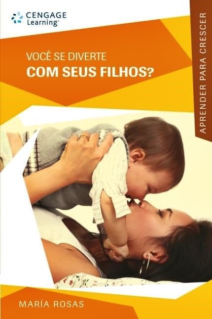 Você Se Diverte Com Seus Filhos? - Coleção Aprender Para Crescer..-