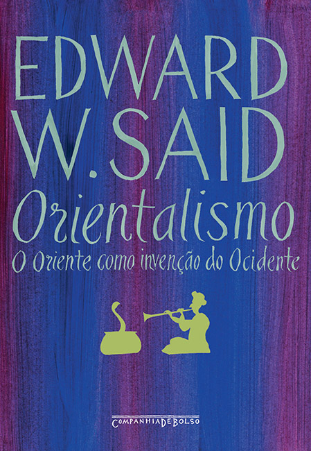 Orientalismo: O Oriente Como Inverção Do Ocidente - Edição De Bolso