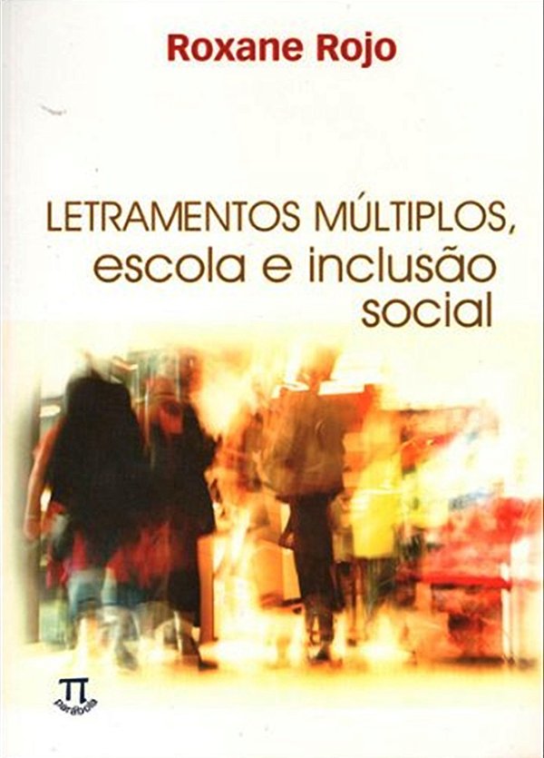 Letramentos Multiplos, Escola E Inclusão Social