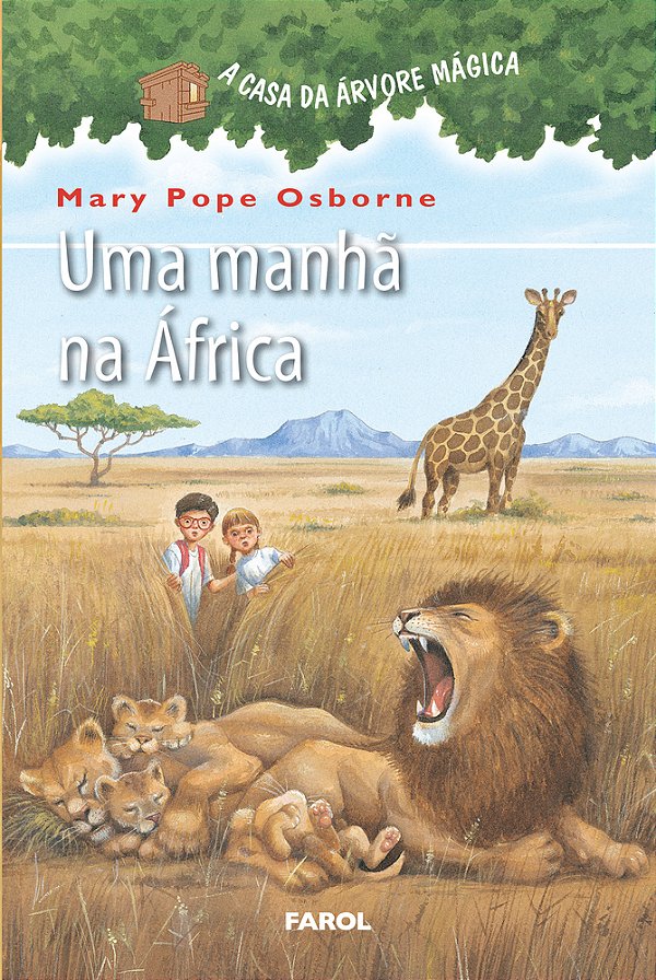 A Casa Da Arvore - Uma Manha Na Africa..-