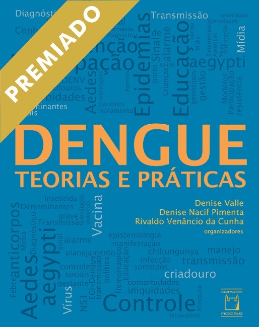 Dengue - Teorias E Práticas..-