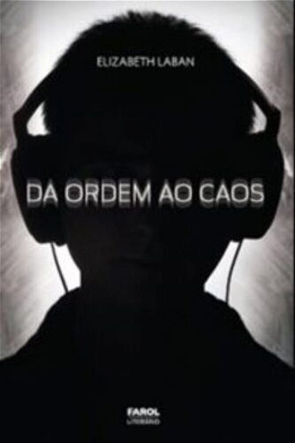 Da Ordem Ao Caos..-