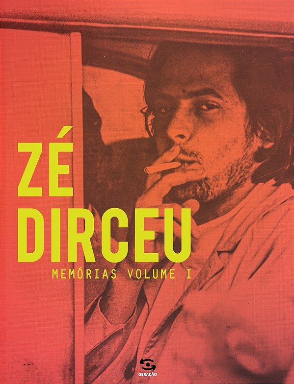 Zé Dirceu - Memórias - Volume 1..-