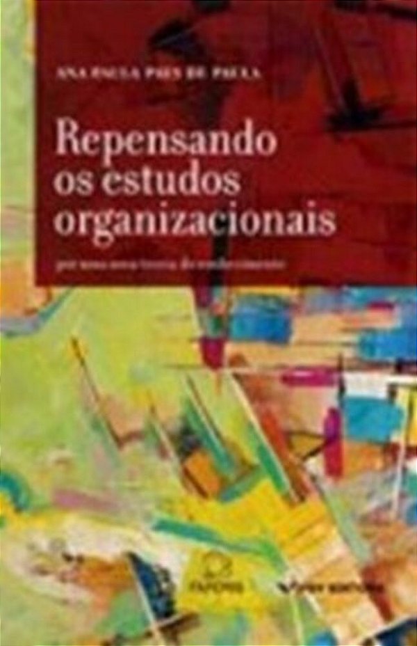 Repensando Os Estudos Organizacionais - Para Uma Nova Teoria Do Conhecimento..-