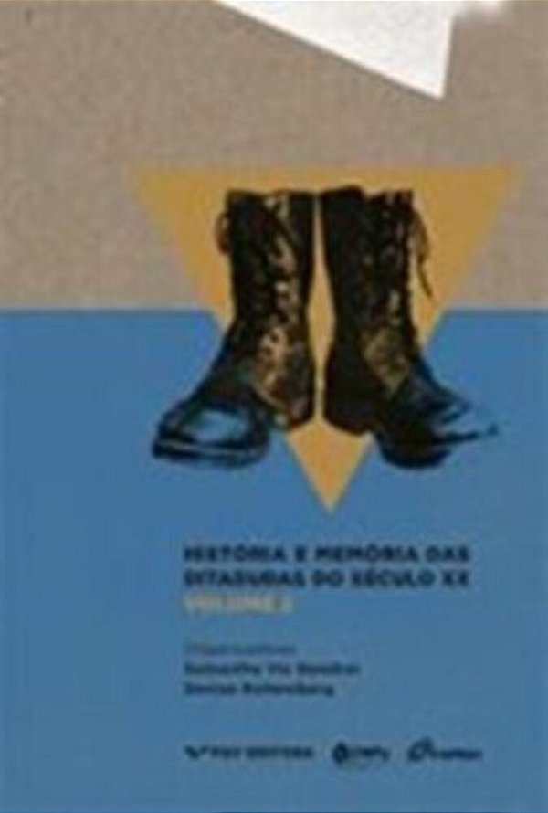 História E Memória Das Ditaduras Do Século XX - Volume 2..-