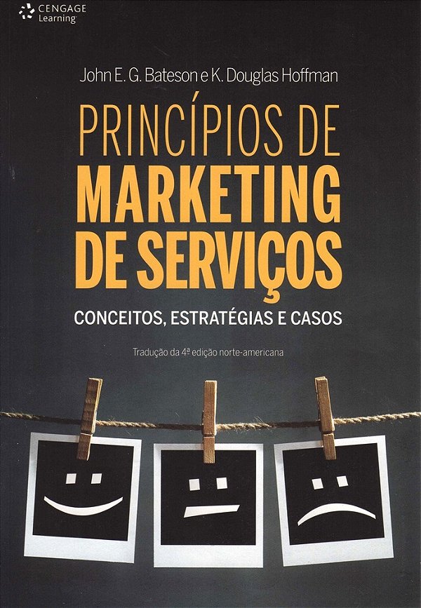 Princípios De Marketing De Serviços - Conceitos, Estratégias E Casos - Trad Da 4ª Edição Norte-Ameri..-