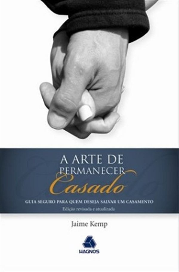 A Arte De Permanecer Casado