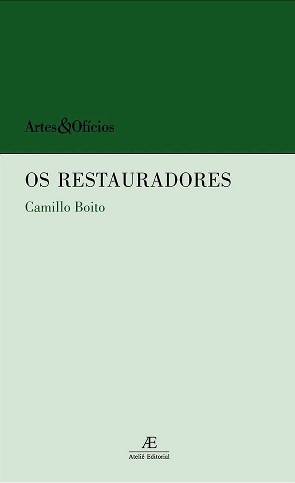 Os Restauradores - Coleção Artes E Ofícios..-