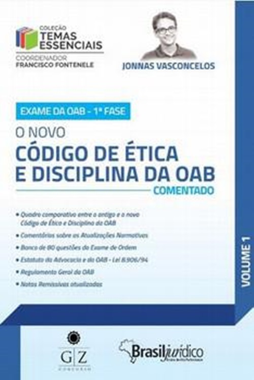 O Novo Código De Ética E Disciplina Da Oab - Comentado - Vol.1 - Coleção Temas Essencias..-