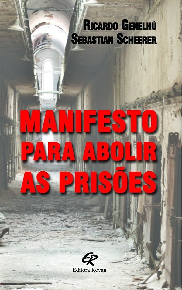 Manifesto Para Abolir As Prisoes..-