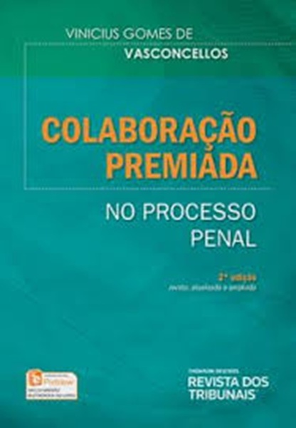 Colaboração Premiada No Processo Penal - 2ª Edição..-