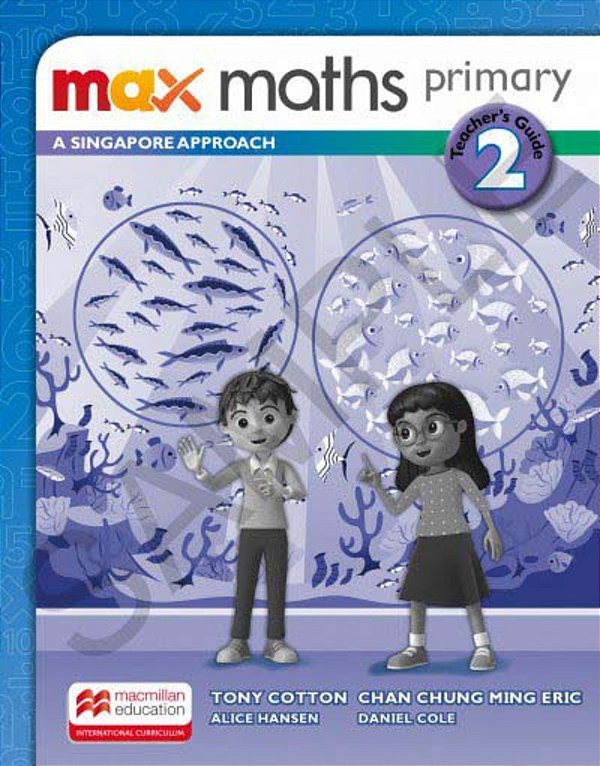 Max Maths Primary 2 - A Singapore Approach - Teacher's Book..-