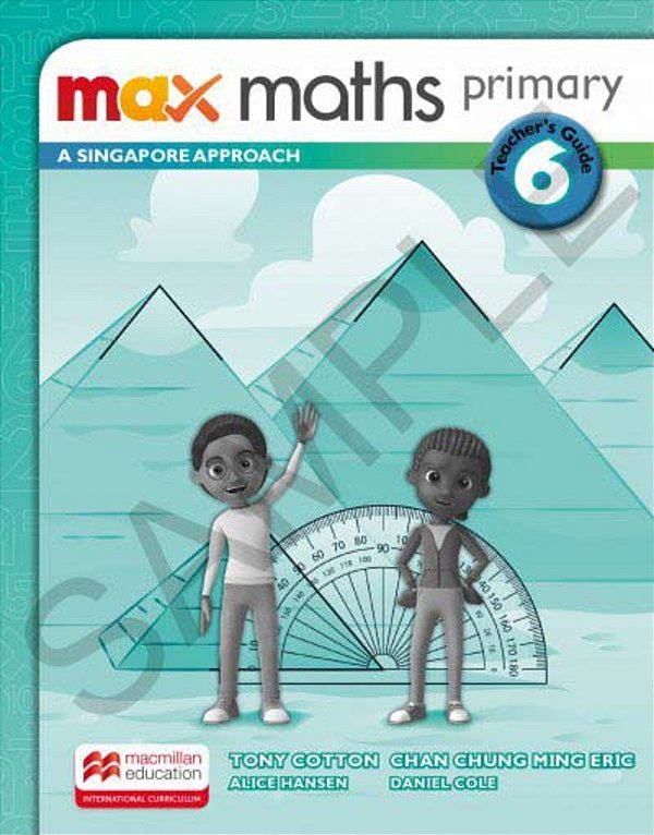 Max Maths Primary 6 - A Singapore Approach - Teacher's Book..-