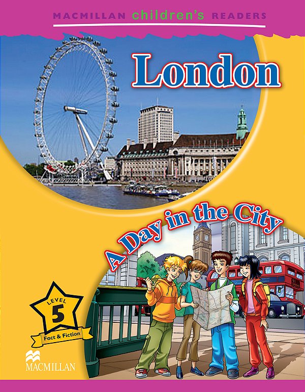 London: A Day In The City - Macmillan Children's Readers - Level 5 - Book With Audio Download..-