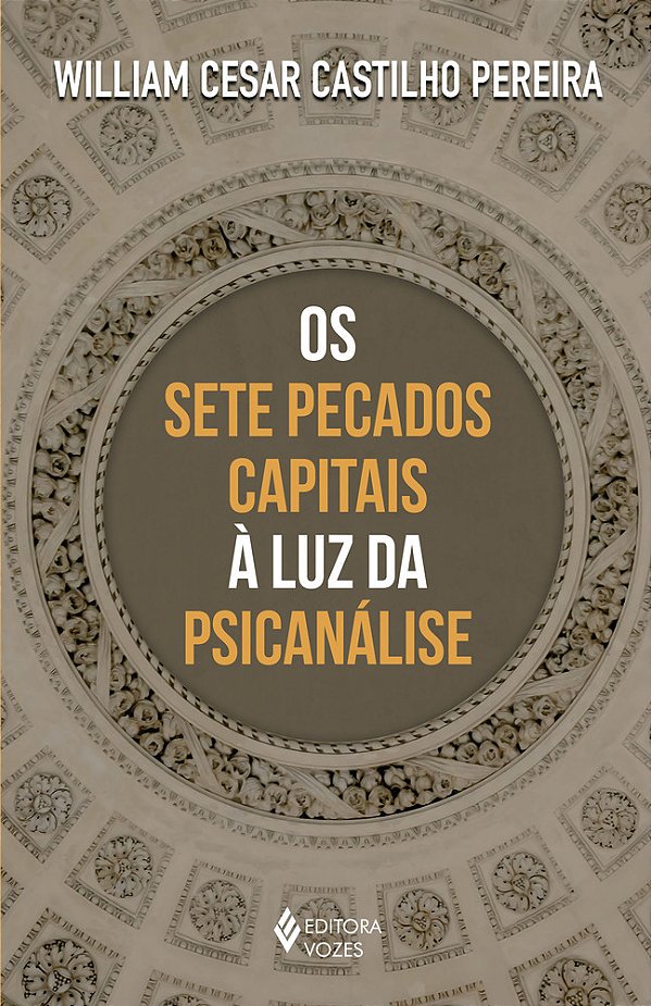 Os Sete Pecados Capitais A Luz Da Psicanalise