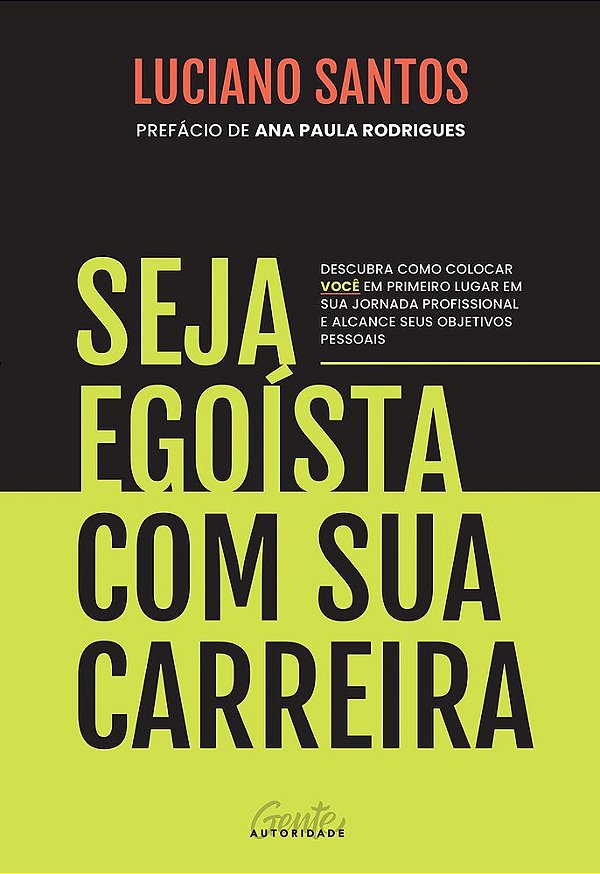 Seja Egoísta Com Sua Carreira..-