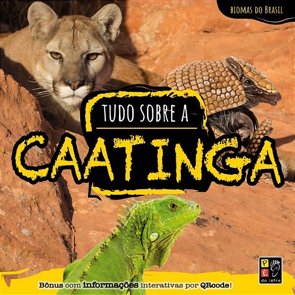Tudo Sobre Caatinga - Coleção Biomas Do Brasil..-