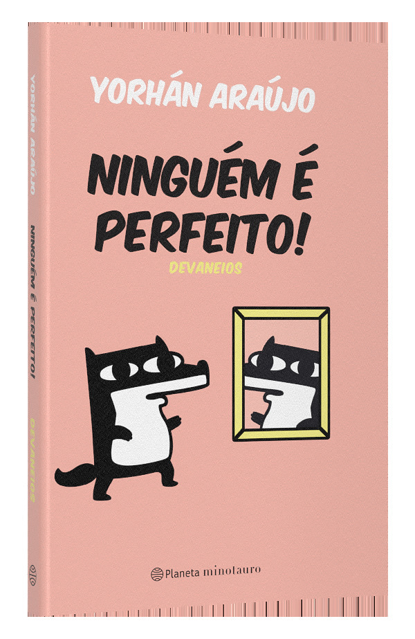 Ninguém É Perfeito Devaneios..-