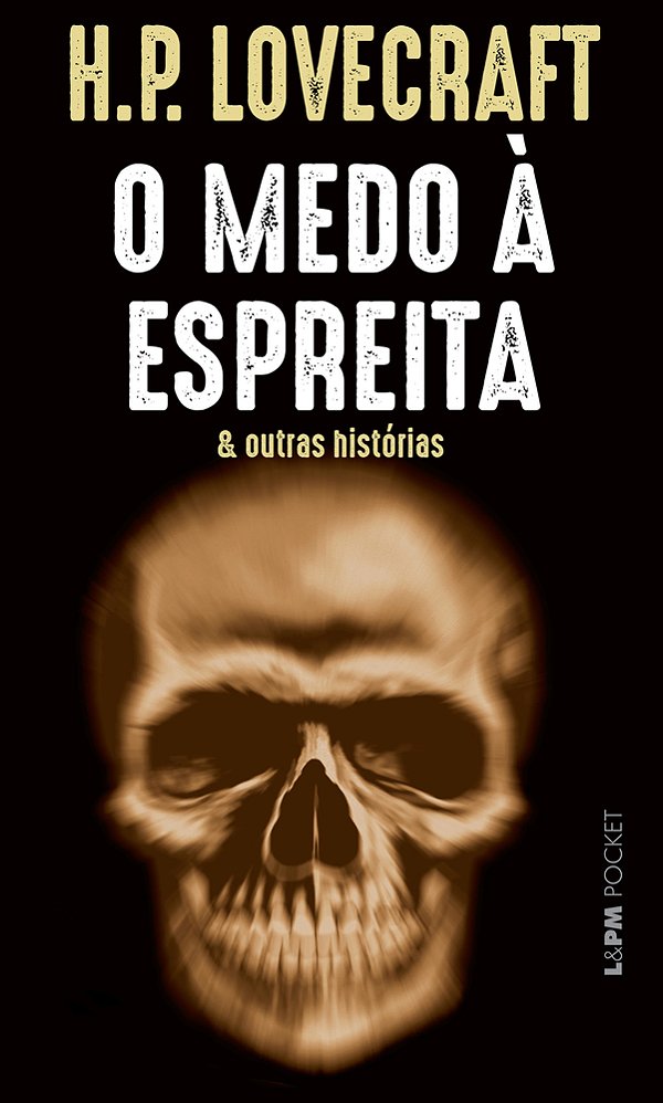 O Medo À Espreita: E Outras Histórias..-