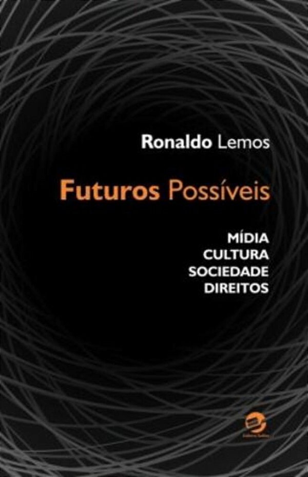 Futuros Possíveis Mídia, Cultura, Sociedade, Direitos..-