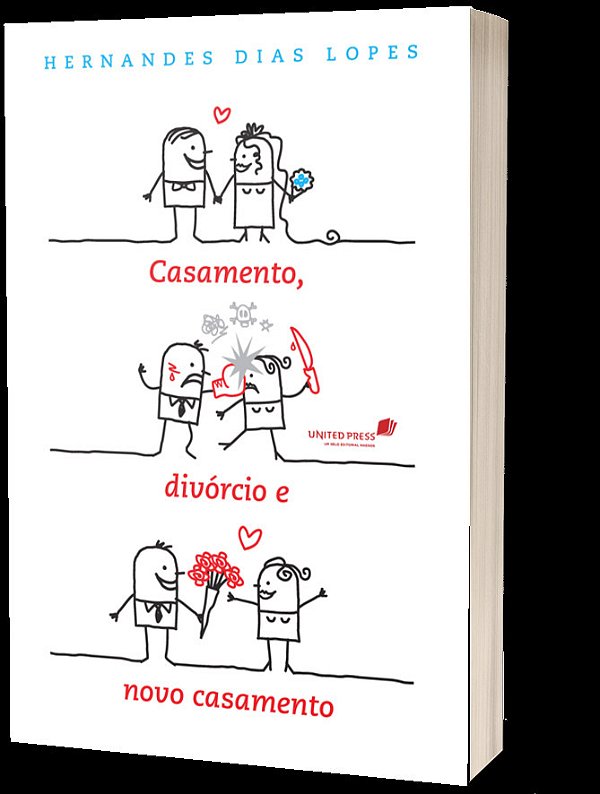 Casamento, Divórcio E Novo Casamento..-