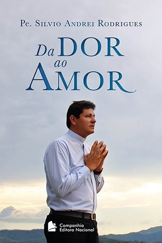 Da Dor Ao Amor..-