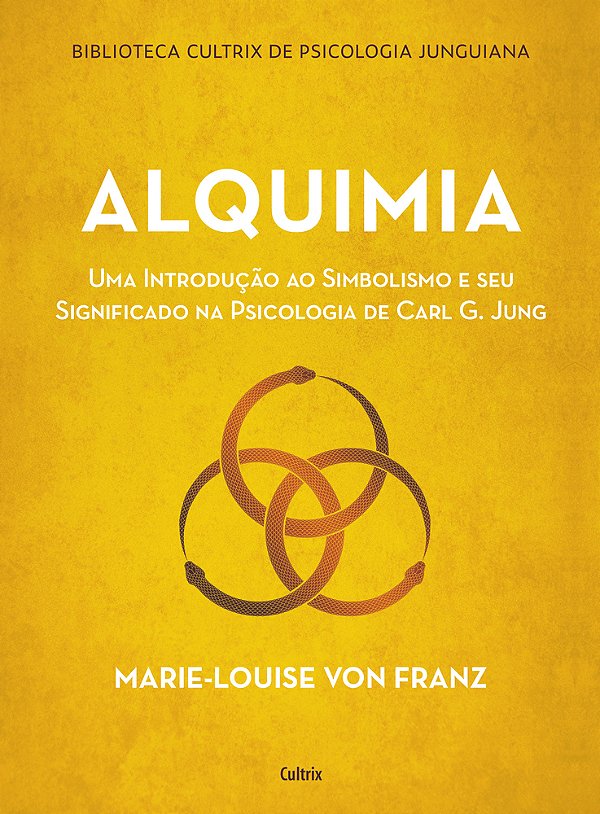 Alquimia Uma Introdução Ao Simbolismo E Seu Significado Na Psicologia De Carl G. Jung..-