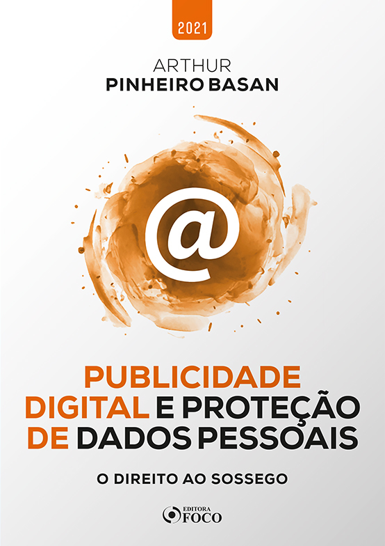 Publicidade Digital E Proteção De Dados Pessoais - O Direito Ao Sossego - 1ª Ed - 2021..-