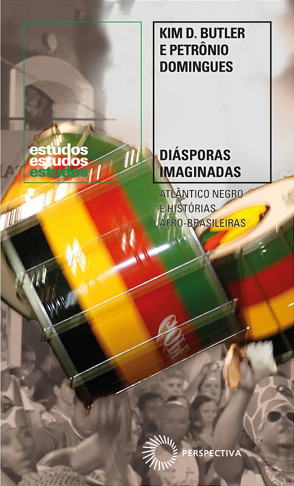 Diásporas Imaginadas Atlântico Negro E Histórias Afro-Brasileiras..-