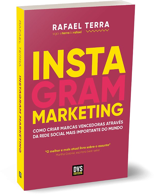 Instagram Marketing Como Criar Marcas Vencedoras Através Da Rede Social Mais Importante Do Mundo