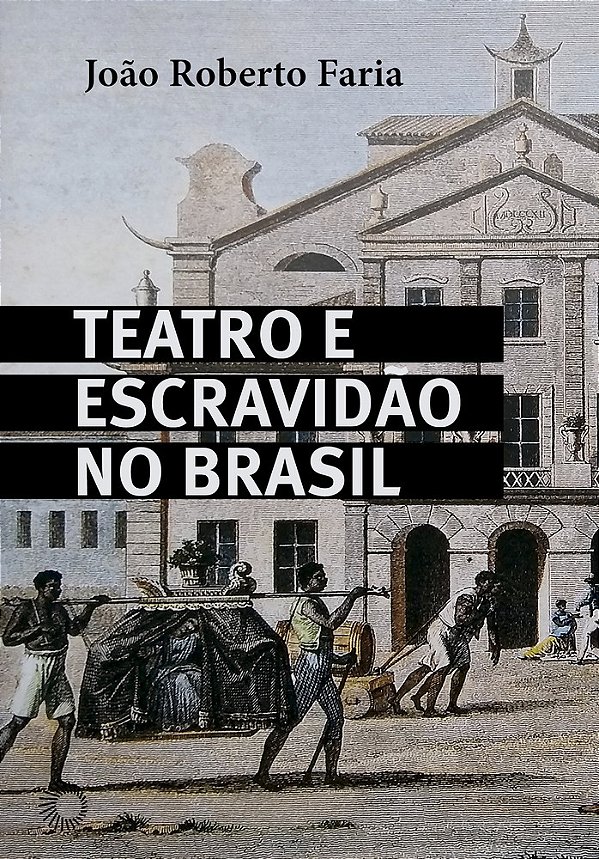 Teatro E Escravidão No Brasil..-