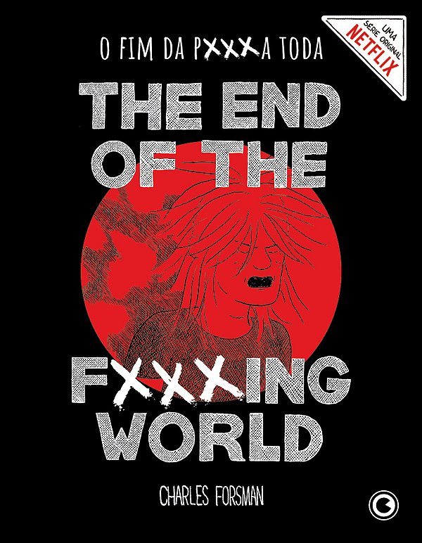 The End Of The Fucking World – O Fim Da P***a Toda..-