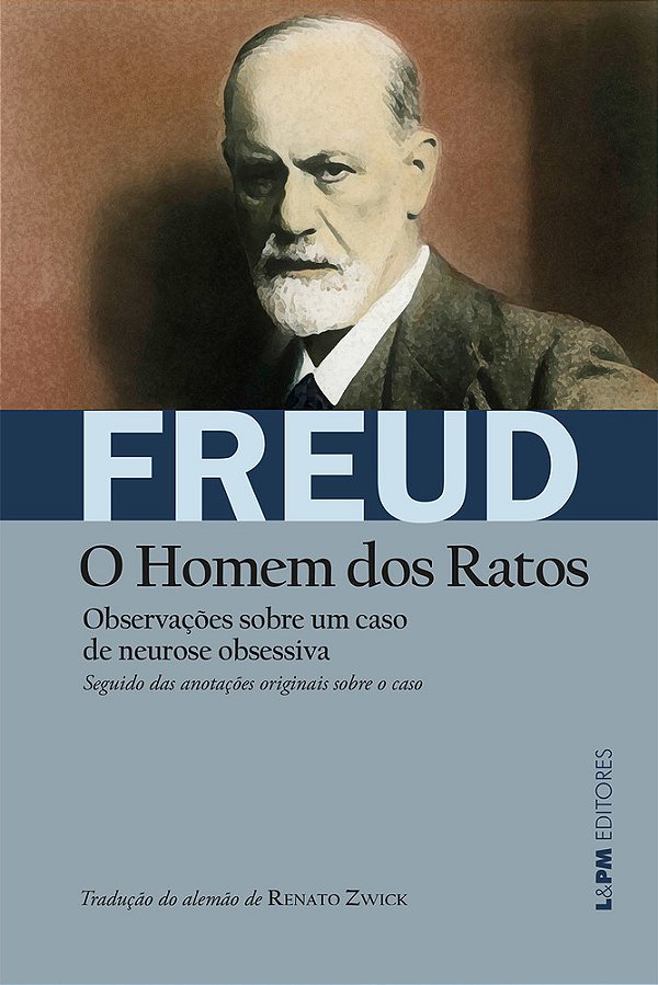 Observações Sobre Um Caso De Neurose Obsessiva [O Homem Dos Ratos]..-