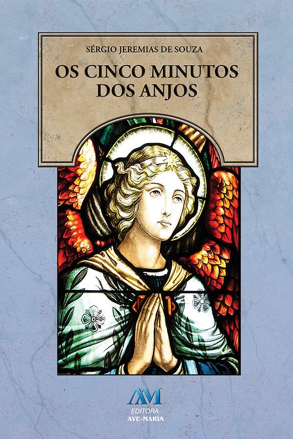 Os Cinco Minutos Dos Anjos..-