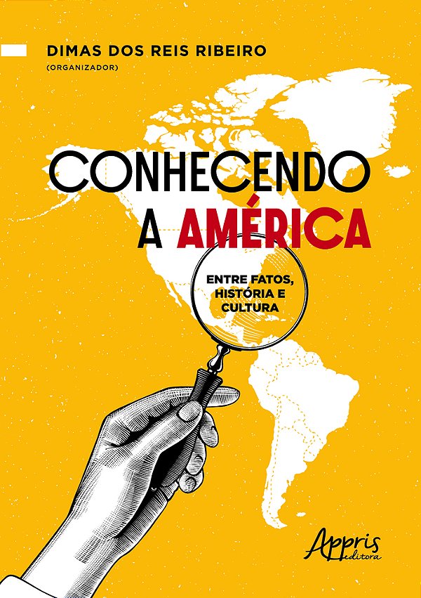 Conhecendo A América Entre Fatos, História E Cultura..-