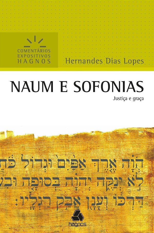 Naum E Sofonias - Comentários Expositivos Hagnos Justiça E Graça