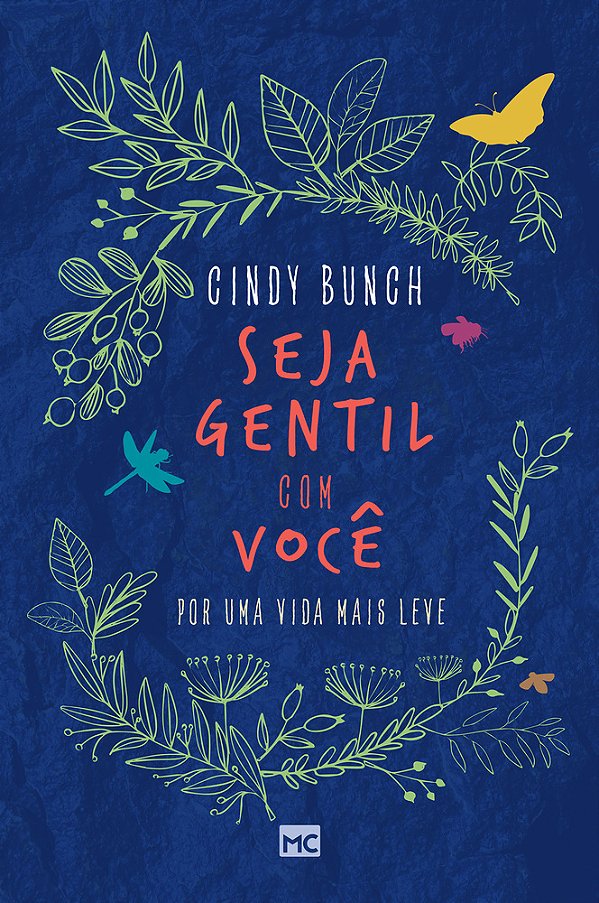 Seja Gentil Com Você Por Uma Vida Mais Leve