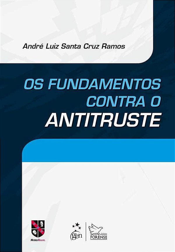 Os Fundamentos Contra O Antitruste..-