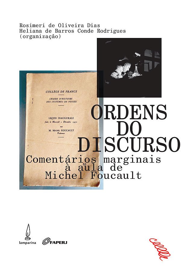 Ordens Do Dirscurso Comentários Marginais À Aula De Michel Foucault
