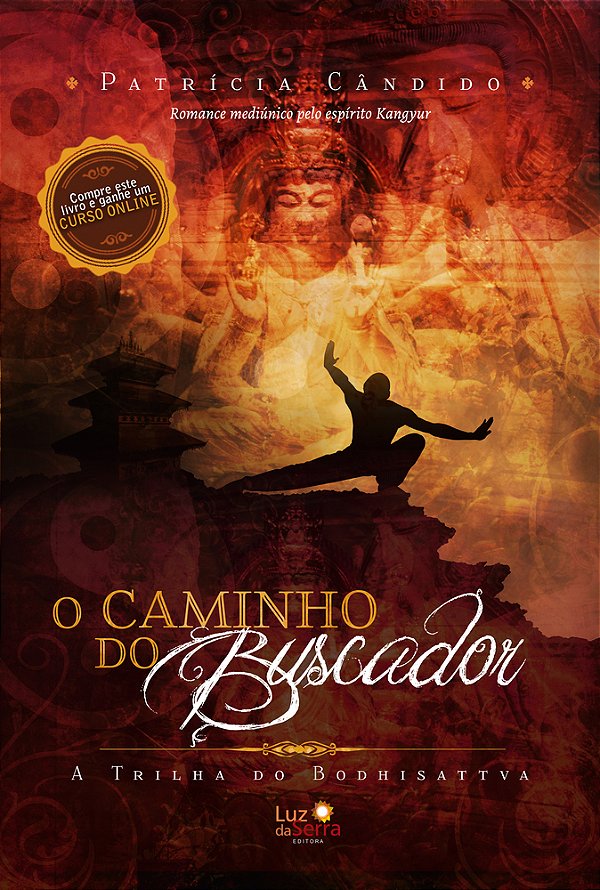 O Caminho Do Buscador A Trilha Do Bodhisattva..-